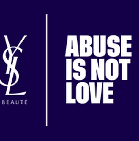 YSL beauty i u 2023. nastavlja "Abuse is not love" program koji pomaže u borbi protiv nasilja u partnerskim vezama