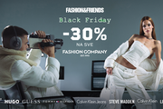 Nikad bolja ponuda uz koju ćete izazvati reakcije divljenja – Fashion&Friends Black Friday uz cijene snižene -30% na sav asortiman